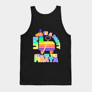 Life's a party and I'm the Piñata Tank Top